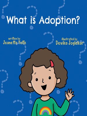 cover image of What is Adoption? For Kids!